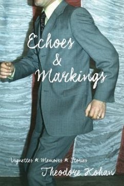 Echoes and Markings - Kohan, Theodore