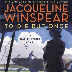 To Die But Once: A Maisie Dobbs Novel - Winspear, Jacqueline
