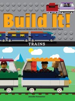 Build It! Trains - Kemmeter, Jennifer