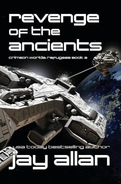 Revenge of the Ancients: Crimson Worlds Refugees III - Allan, Jay