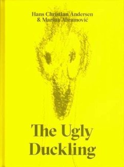 The Ugly Duckling by Hans Christian Andersen & Marina Abramovic - Andersen, Hans Christian