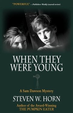 When They Were Young: A Sam Dawson Mystery - Horn, Steven W.