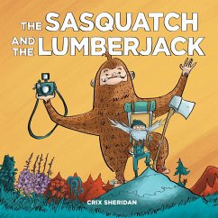 The Sasquatch and the Lumberjack - Sheridan, Crix