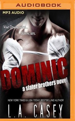 Dominic: A Slater Brothers Novel - Casey, L. A.