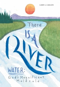 There Is a River - Carlson, Larry A.