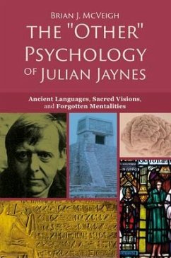 'Other' Psychology of Julian Jaynes - McVeigh, Brian J