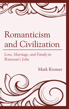 Romanticism and Civilization (eBook, ePUB) - Kremer, Mark