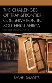The Challenges of Transfrontier Conservation in Southern Africa (eBook, ePUB)