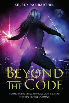 Beyond the Code - Barthel, Kelsey Rae