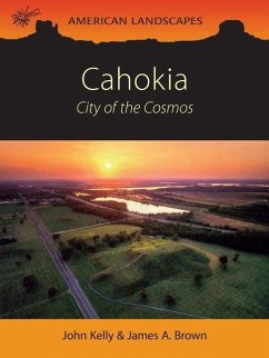 Cahokia - Kelly, John E; Brown, James A