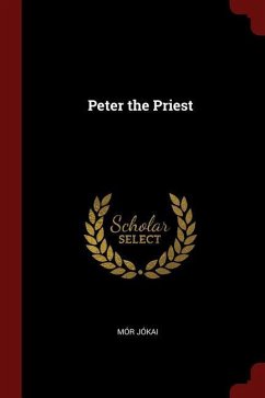 Peter the Priest - Jokai, Mor