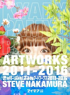 Kyary Pamyu Pamyu Artworks 2011-2016 - Nakamura, Steve