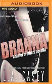 Branna: A Slater Brothers Novella