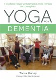 Yoga for Dementia Yoga for Dementia