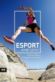 Esport amb seny Esport amb seny