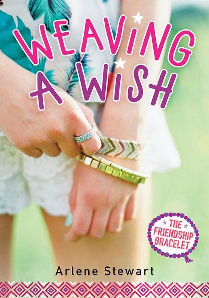 Weaving a Wish (eBook, ePUB) Weaving a Wish (eBook, ePUB)