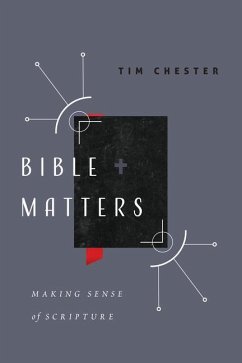 Bible Matters - Chester, Tim