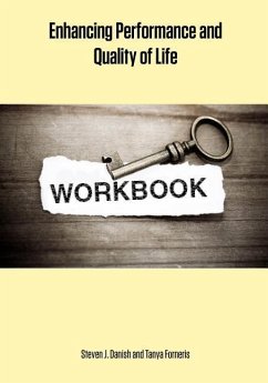 Enhancing Performance and Quality of Life Workbook - Danish, Steven J.; Forneris, Tanya