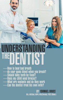 Understanding the Dentist - Bruce, Ishmael