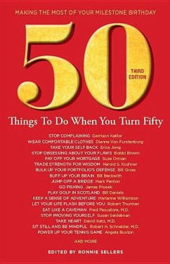 50 Things to Do When You Turn 50 Third Edition - Sellers, Ronnie