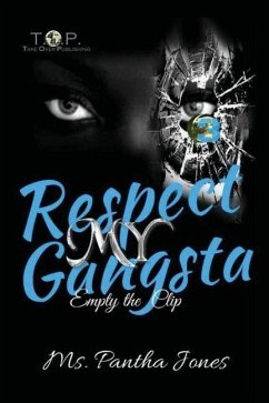 Respect My Gangsta 3: Empty The Clip - Jones, Pantha