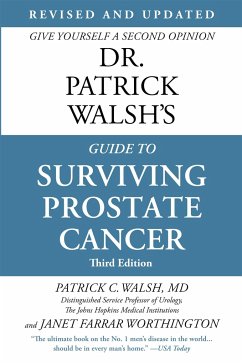 Dr. Patrick Walsh's Guide to Surviving Prostate Cancer (Fourth Edition) - Walsh, Dr. Patrick C., MD; Schaeffer, Edward M.; Farrar Worthington, Janet