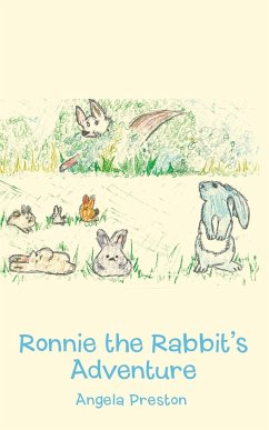 Ronnie the Rabbit's Adventure - Preston, Angela