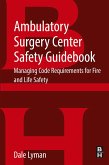 Ambulatory Surgery Center Safety Guidebook (eBook, ePUB)