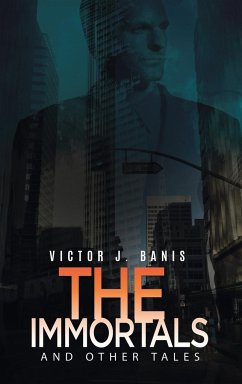 The Immortals and Other Tales - Banis, Victor J.