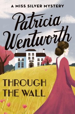 Through the Wall - Wentworth, Patricia