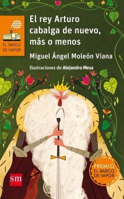 El rey Arturo cabalga de nuevo, más o menos - Moleón Viana, Miguel Ángel