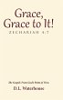 Grace, Grace to It! Zechariah 4 - Bild 1