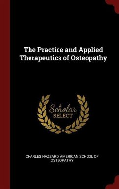 The Practice and Applied Therapeutics of Osteopathy