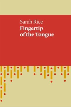 Fingertip of the Tongue - Rice, Sarah