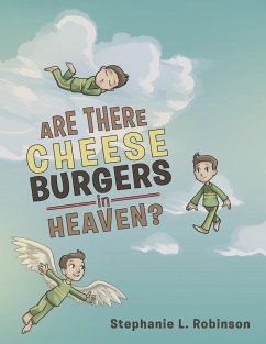 Are There Cheeseburgers in Heaven? - Robinson, Stephanie L.