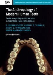 The Anthropology of Modern Human Teeth - Scott, G Richard; Turner II, Christy G; Townsend, Grant C; Martinón-Torres, María