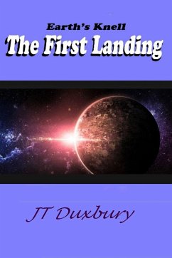 Earth's Knell The First Landing - Duxbury, Jt