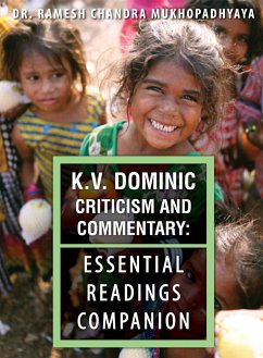 K.V. Dominic Criticism and Commentary - Mukhopadhyaya, Ramesh Chandra