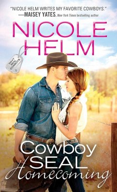 Cowboy SEAL Homecoming (eBook, ePUB) - Helm, Nicole