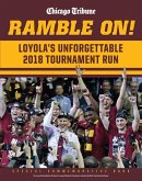 Ramble on: Loyola's Unforgettable 2018 Tournament Run
