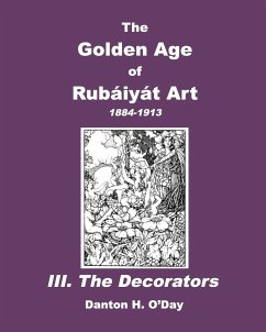 The Golden Age of Rubaiyat Art III. The Decorators - O'Day, Danton H.