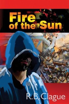 Fire of the Sun - Clague, R. B.