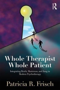 Whole Therapist, Whole Patient - Frisch, Patricia R