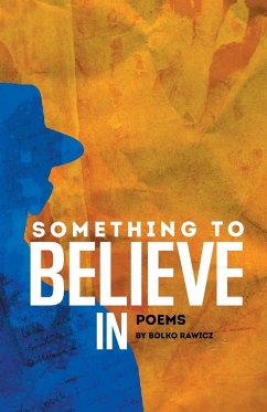 Something to Believe In - Bolko Rawicz