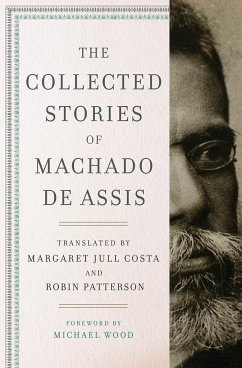 The Collected Stories of Machado de Assis - de Assis, Joaquim Maria Machado