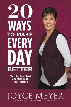 20 Ways to Make Every Day Better - Meyer, Joyce