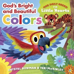 God's Bright and Beautiful Colors - Bowman, Crystal; Mckinley, Teri
