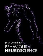 Behavioural Neuroscience - Commins, Seán