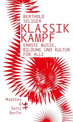 Klassikkampf (eBook, ePUB) - Seliger, Berthold