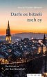 Darfs es bitzeli meh sy (eBook, ePUB) - Bild 1